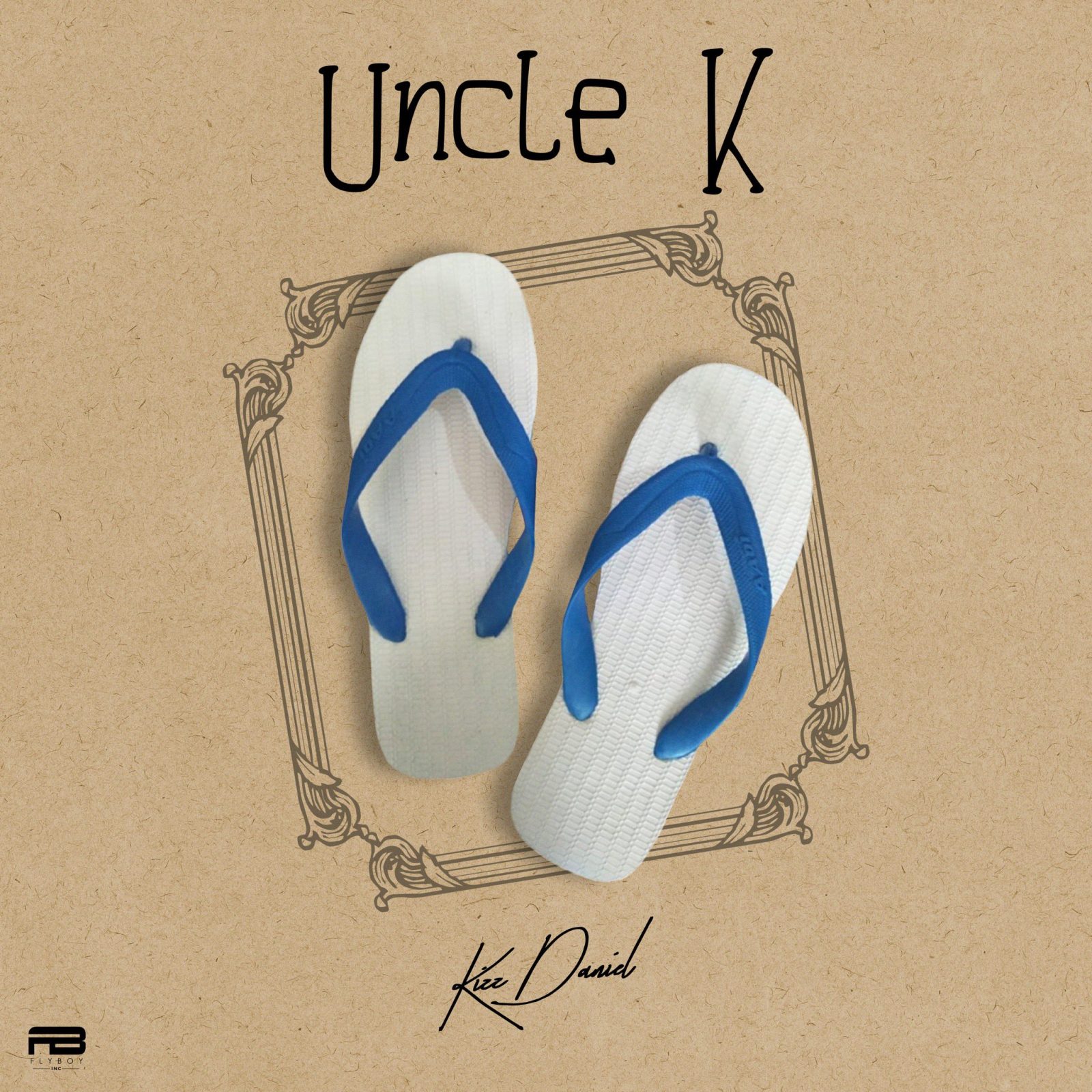 Kizz Daniel - Uncle K