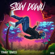 Tommy Yankees Slow Down