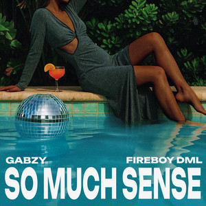 Gabzy ft. Fireboy DML - So Much Sense on New Music Friday