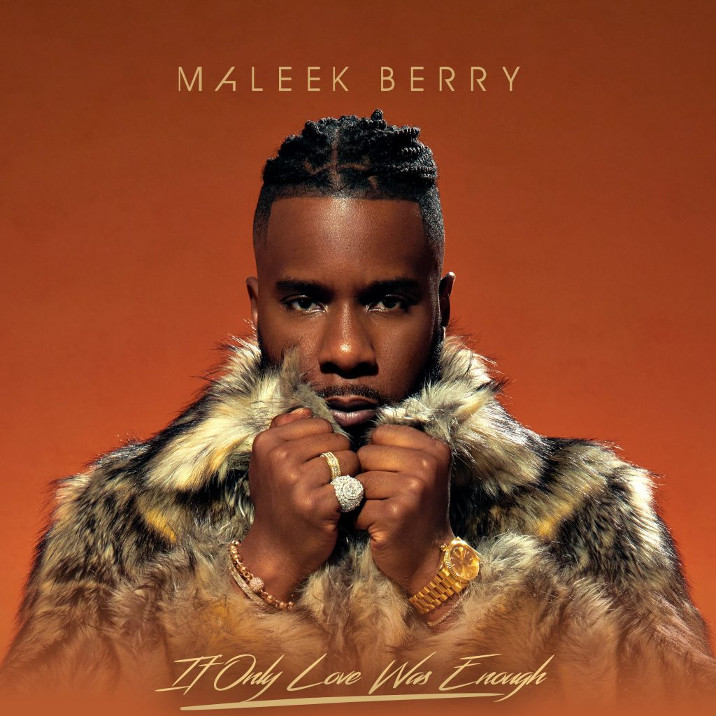 If Only Love Was Enough - Maleek Berry on New Music Friday