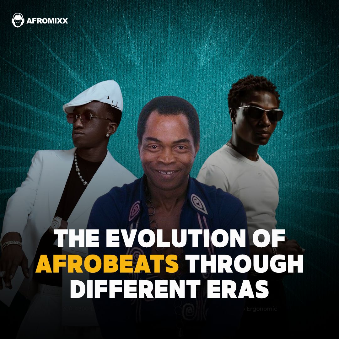 The Evolution of Afrobeats in Nigeria Through Different Eras