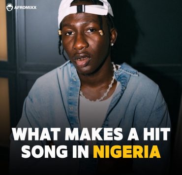 What makes a hit song in Nigeria
