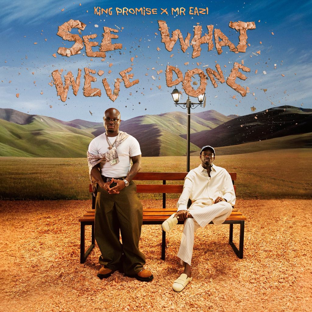 King Promise & Mr Eazi – See What We’ve Done on New Music Friday